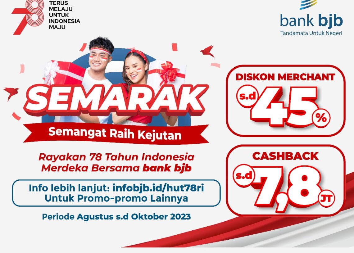 Promo HUT RI ke-78 dari bank bjb, Cek Nih Daftarnya!