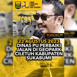 Kepala Desa Girimukti Akung Samsudin, Apresiasi Respon Cepat Kepala Dinas PU Perbaiki Jalan Akses Wisata Geopark Ciletuh
