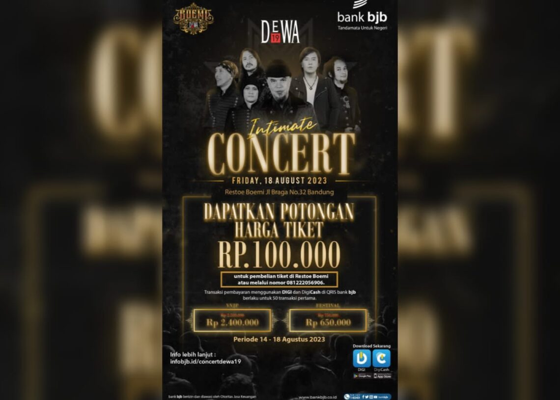 Dapatkan Diskon Spesial Tiket INTIMATE CONCERT DEWA 19 di Kafe Restoe Boemi Braga dari bank bjb