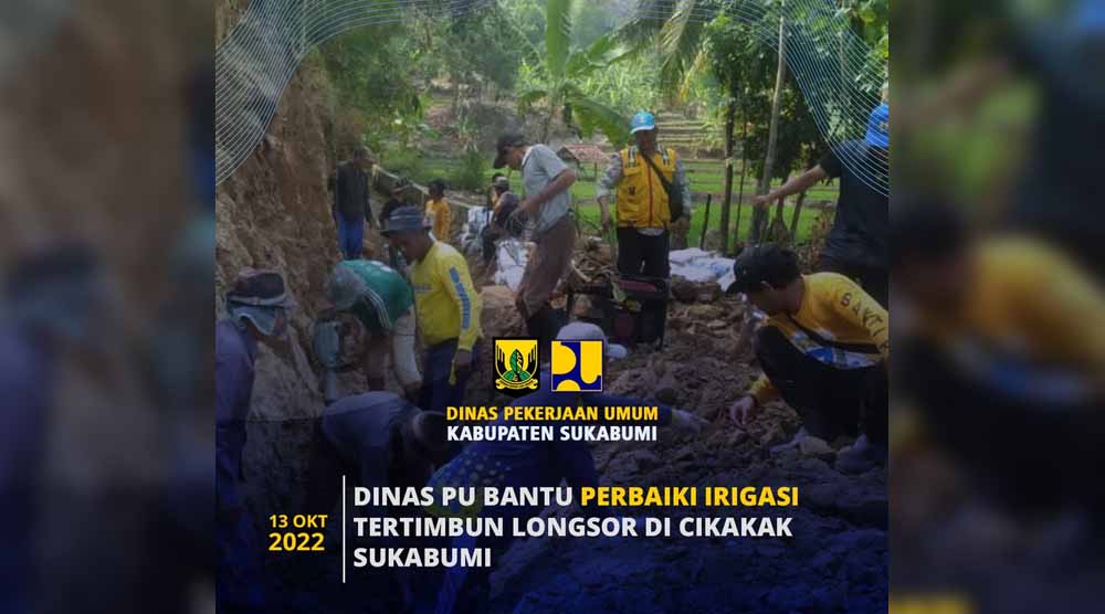 Dinas PU Kabupaten Sukabumi Bantu Perbaiki Saluran Irigasi Tertimbun Longsor di Cikakak
