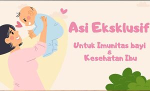 Asi Eksklusif Untuk Imunitas Bayi dan Kesehatan Ibu 