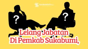 Lelang Jabatan Di Pemkab Sukabumi, Ini 3 Besar Pemenangnya