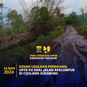 Jalan Penuh Lumpur di Jampang Tengah, PU : Tahun Depan di Perbaiki