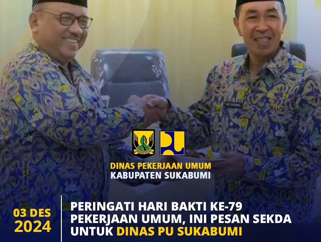 Peringati Hari Bakti PU Ke 79, Ini Pesan Sekda Kabupaten Sukabumi