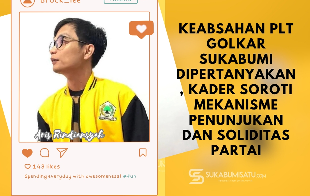 Keabsahan PLT Golkar Sukabumi Dipertanyakan, Kader Soroti Mekanisme Penunjukan dan Soliditas Partai