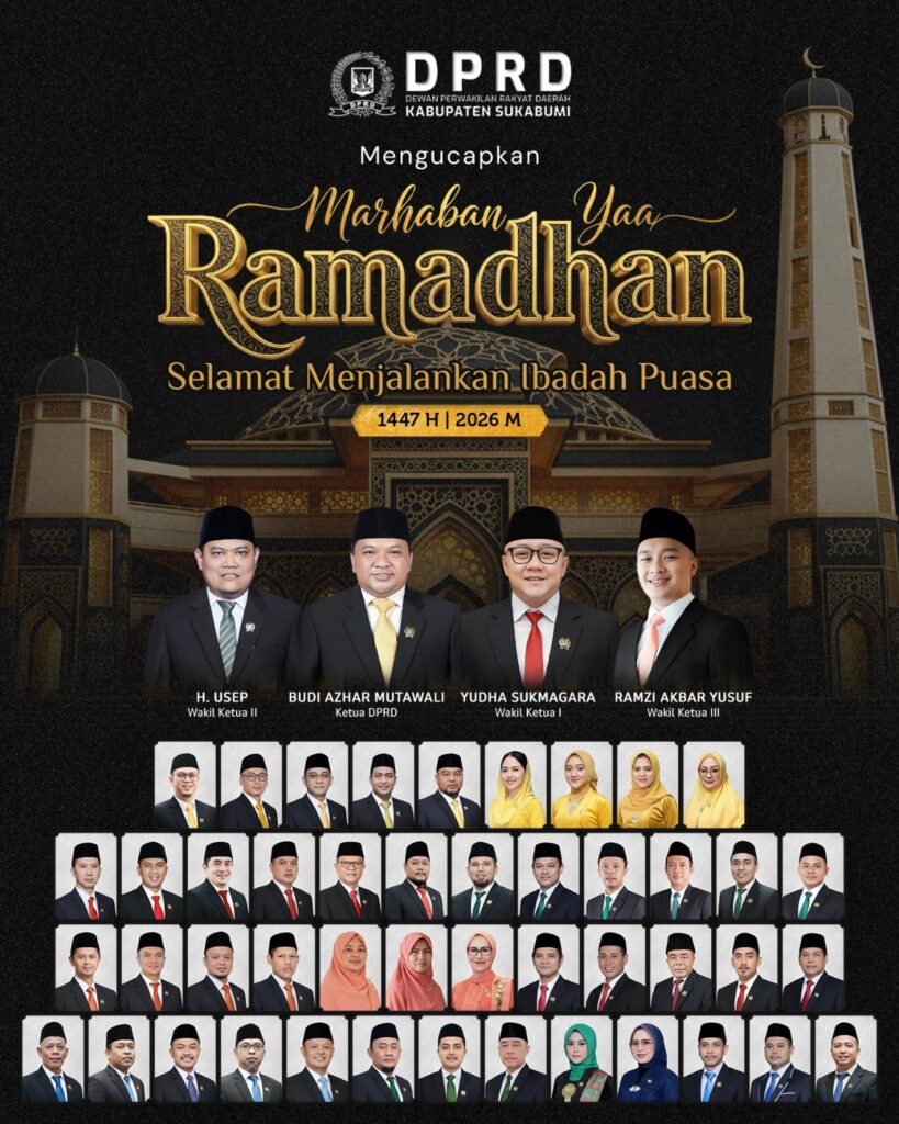 DPRD KAB. SUKABUMI UCAPKAN SELAMAT RAMADAN 1447 H